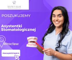Asystentka/Higienistka Stomatologiczna- Estetique- Bielany Wrocławskie